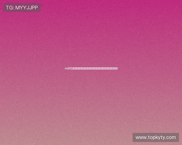 ms88体育官网为用户打造专业的体育娱乐平台,享受高效便捷的投注体验 ms88体育官网为用户打造专业的体育娱乐平台,享受高效便捷的投注体验